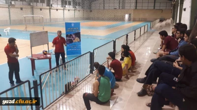 گزارش برگزاری کارگاه آموزشی قوانین و مقررات والیبال و برگزاری  مسابقات والیبال در یردیس شهیدان پاک نژاد یزد - فروردین 98