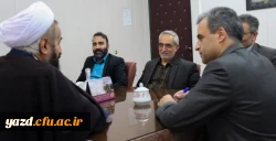 مدیرکل بنیاد شهید و ایثارگران استان با سرپرست امور پردیس های استانی دانشگاه فرهنگیان استان یزد 4