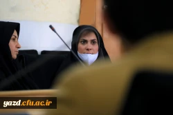 پنجاه و پنجمین جلسه شورای فرهنگی اجتماعی دانشگاه فرهنگیان یزد 6