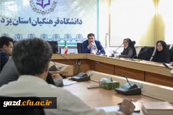دومین جلسه شورای آموزشی و پژوهشی دانشگاه فرهنگیان استان یزد 3