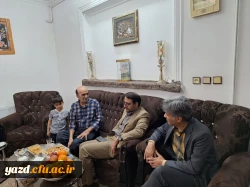 دیدار سرپرست دانشگاه فرهنگیان یزد با دو پیشکسوت مرکز تربیت معلم شهید پاک نژاد 6