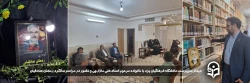 دیدار سرپرست دانشگاه فرهنگیان یزد با خانواده مرحوم استاد علی مازارچی و حضور در مراسم سالگرد مرحوم رمضان صادقیان از پیشکسوتان دانشگاه 2