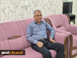 دیدار سرپرست دانشگاه فرهنگیان یزد با پیشکسوت پردیس شهیدان پاک نژاد دانشگاه فرهنگیان یزد 5