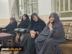 دیدار سرپرست و مدیران دانشگاه فرهنگیان یزد با خانواده های  معزز شهدای دفاع مقدس 8