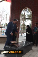  تجدید میثاق اعضای هیئت رییسه دانشگاه فرهنگیان یزد با آرمانهای حضرت امام(ره) و شهدای گرانقدر 3